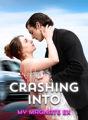 Crashing into My Magnate Ex